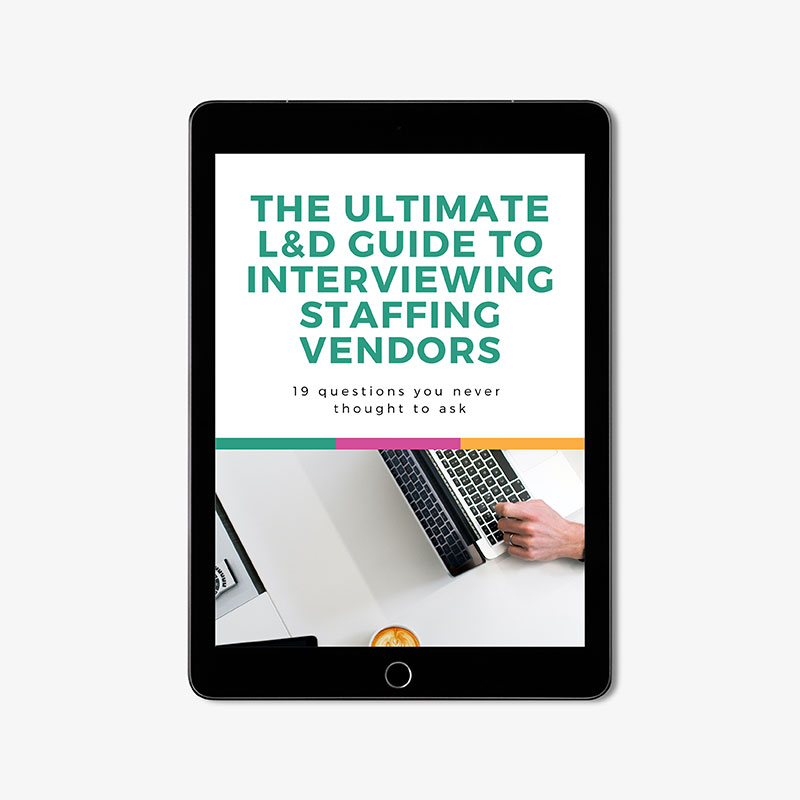 Ultimate Guide to Interviewing Staffing Vendors - Customized training and development services, leadership training programs, human resources training, instructional design, and Innovators on Demand®